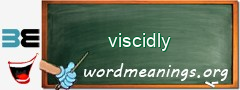 WordMeaning blackboard for viscidly